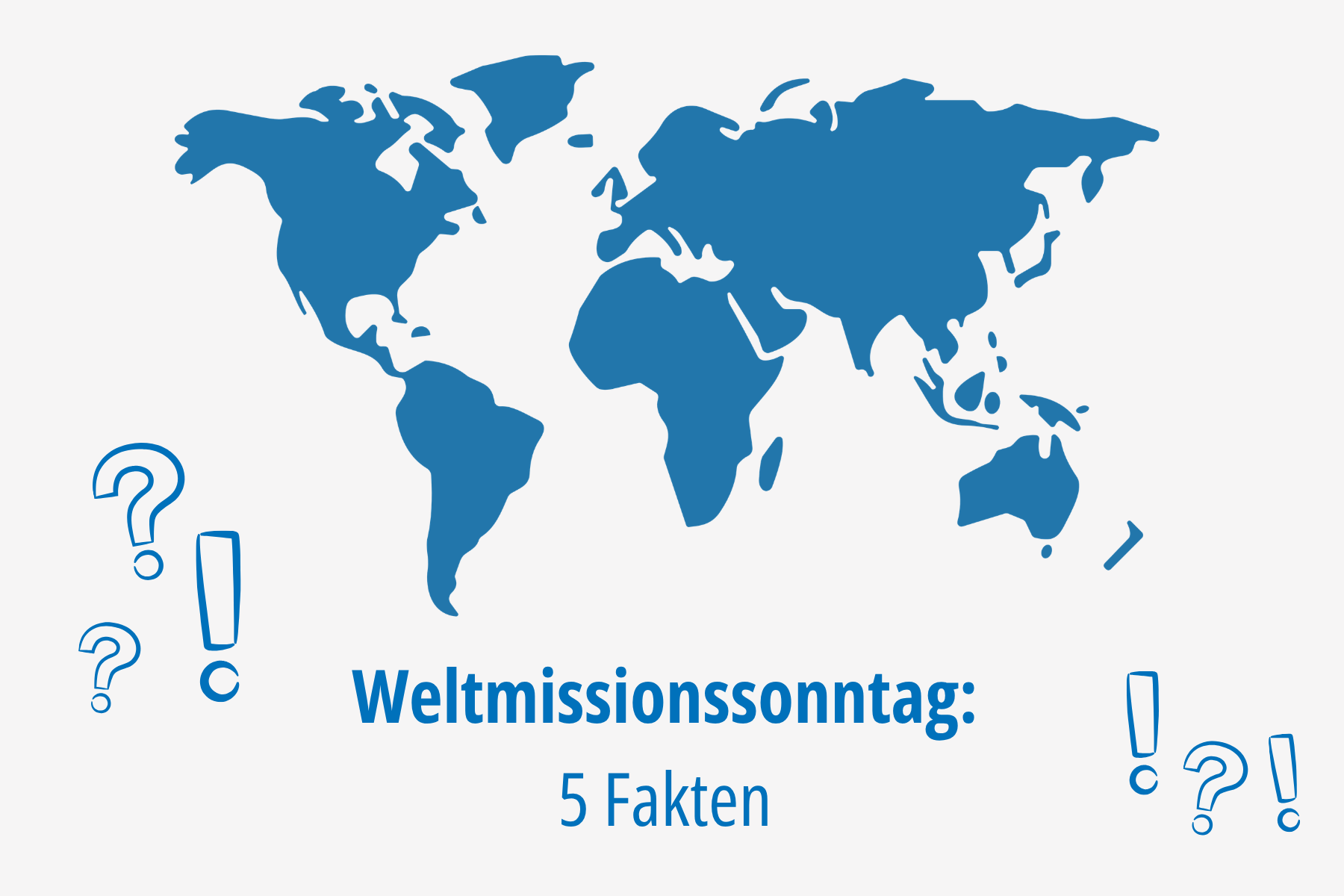 Grafik mit den Kontinenten in Blau und den Hinweis auf den Weltmissionssonntag